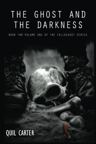 The Ghost and the Darkness Volume 1: Book 2 Volume 1 of The Fallocaust Series von CreateSpace Independent Publishing Platform
