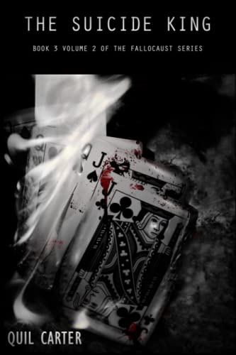 The Suicide King Volume 2: Book 3 Volume 2 of The Fallocaust Series von CreateSpace Independent Publishing Platform