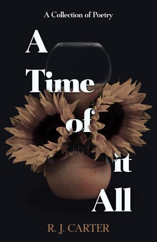 A Time of it All: A Poetry Collection von Independently published