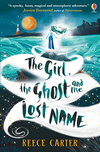 The Girl, the Ghost and the Lost Name von Usborne