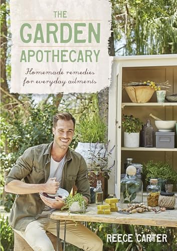 The Garden Apothecary: Homemade Remedies for Everyday Ailments von HarperCollins
