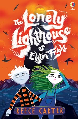 The Lonely Lighthouse of Elston-Fright (The Elston-Fright Tales) von Usborne