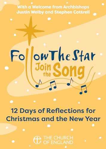 Follow the Star Join the Song single copy: 12 Days of Reflections for Christmas and the New Year von Church House Publishing