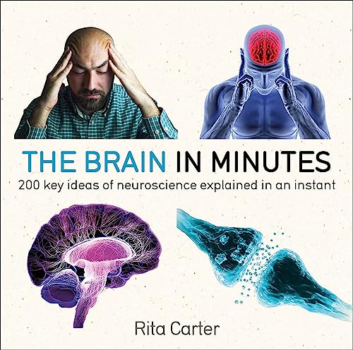 The Brain in Minutes: 200 Key Ideas of Neuroscience Explained in an Instant