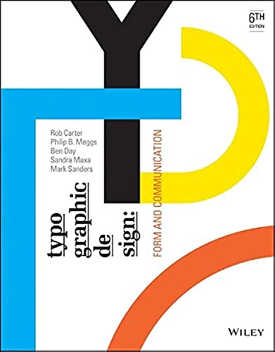 Typographic Design: Form and Communication, Sixth Edition