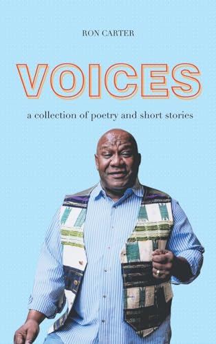 Voices: a collection of poetry and short stories von Xlibris Us