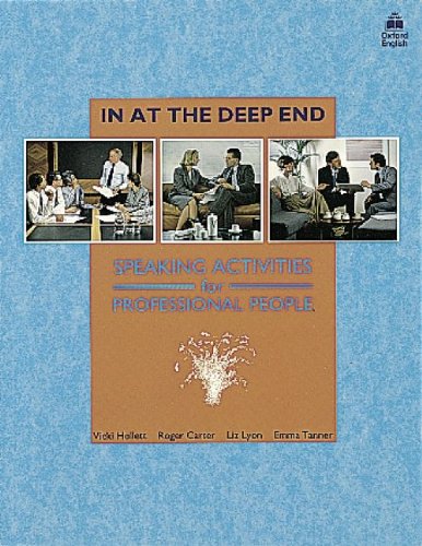 In at the Deep End: Speaking Activities for Professional People von Oxford Univ. Press (OELT)