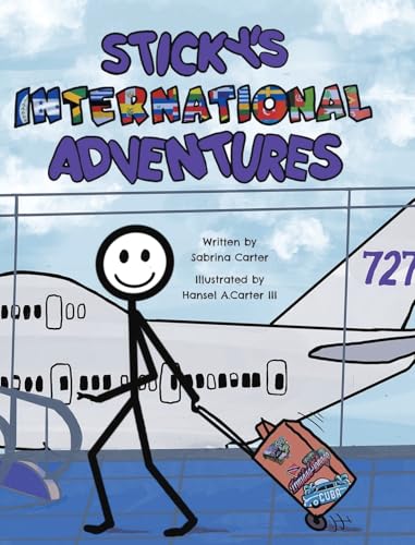 Sticky's International Adventures (Sticky's Adventures) von FriesenPress