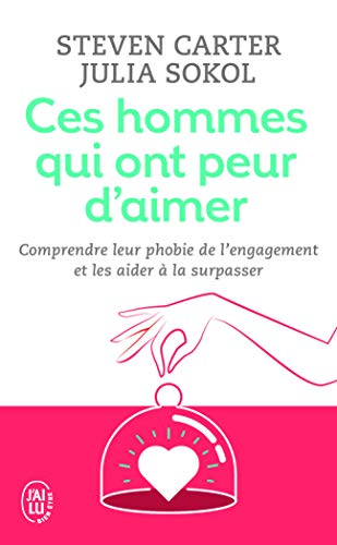 Ces hommes qui ont peur d'aimer von J'AI LU