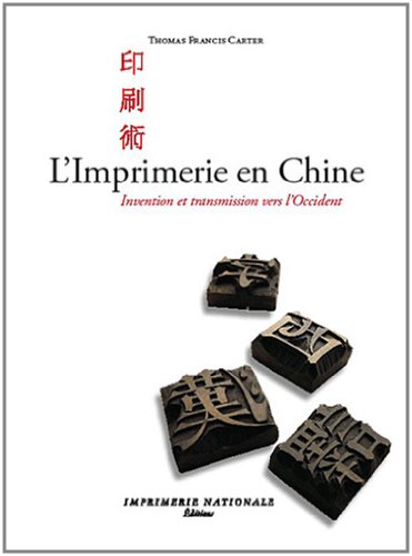L'Imprimerie en Chine: Invention et transmission vers l'Occident von Actes Sud
