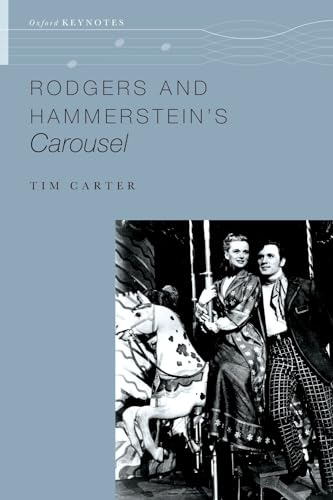 Rodgers and Hammerstein's Carousel (Oxford Keynotes)