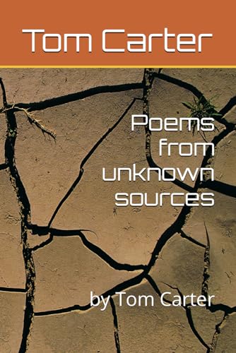 Poems from unknown sources: by Tom Carter von ISBN Services