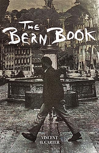 Bern Book: A Record of a Voyage of the Mind (American Literature)