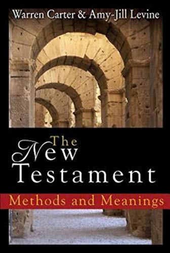 The New Testament: Methods and Meanings The New Testament: Methods and Meanings von Abingdon Press