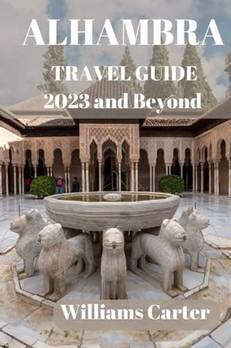 Alhambra travel guide 2023: Embark on a Journey Through Time and Culture in the Legendary Alhambra Palace with Our Expert Recommendations and Local Insights.