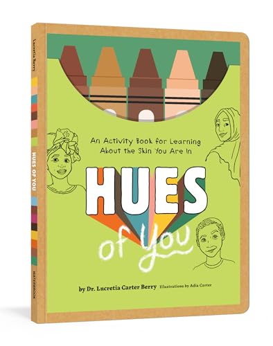 Hues of You: An Activity Book for Learning About the Skin You Are In von WaterBrook Press