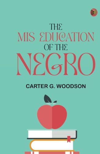 The Mis-Education of the Negro von Zinc Read