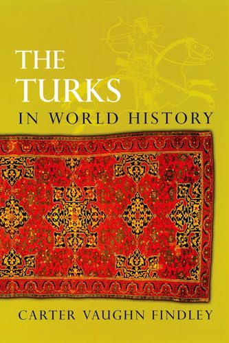 The Turks in World History von OUP USA