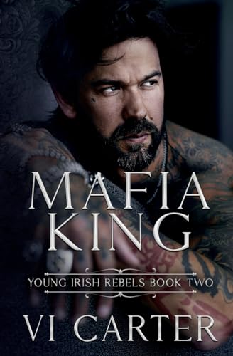 Mafia King (Young Irish Rebels, Band 2) von Carter Books