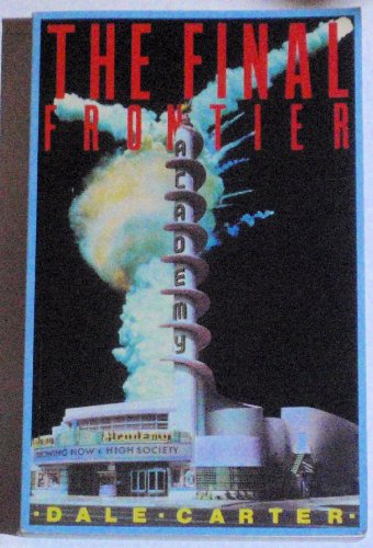 The Final Frontier: The Rise and Fall of the American Rocket State (Haymarket)