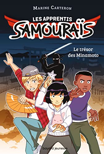 Les apprentis samouraïs, Tome 01: Le trésor des Minamoto