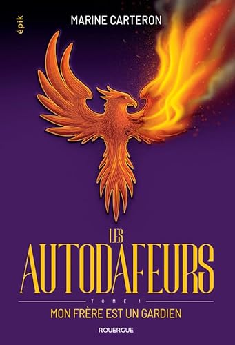 Les autodafeurs - tome 1: Mon frère est un gardien (1)