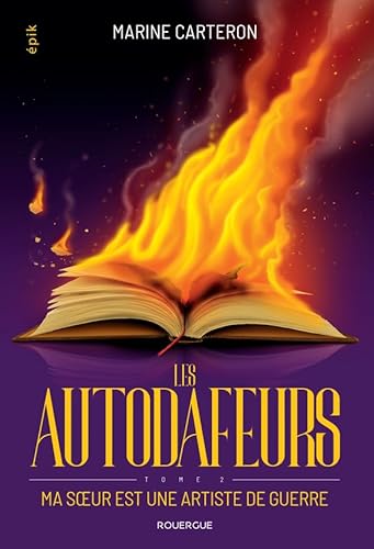 Les autodafeurs - tome 2: Ma soeur est une artiste de guerre (2) von ROUERGUE