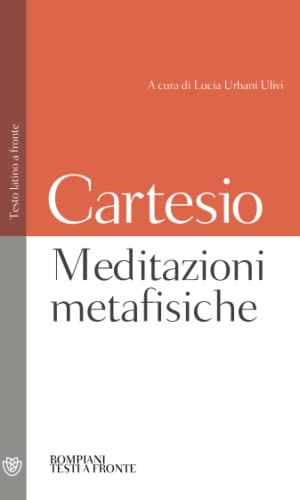 Meditazioni metafisiche (Testi a fronte) von Bompiani