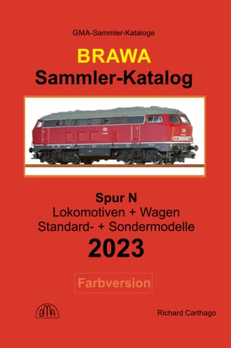 Sammler-Katalog Brawa Spur N 2023 Farbversion: Lokomotiven + Wagen, Standard- + Sondermodelle