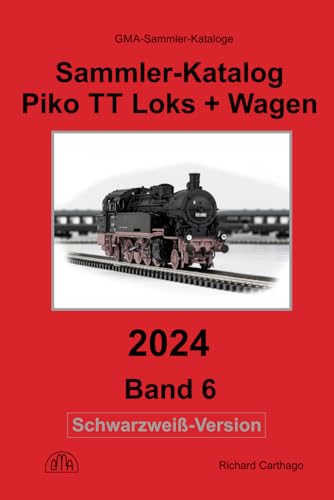 Sammler-Katalog Piko TT 2024 Loks + Wagen Schwarzweiß-Version: Band 6