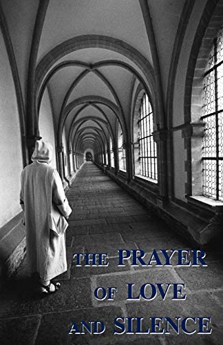 The Prayer of Love and Silence von Gracewing Publishing