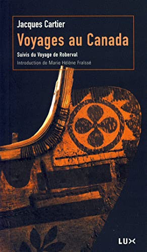 VOYAGES AU CANADA: Suivis du Voyage de Roberval von LUX CANADA