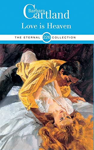 226. Love Is Heaven (The Eternal Collection, Band 226)