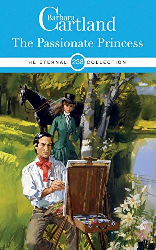 238. The Passionate Princess (The Eternal Collection, Band 238)