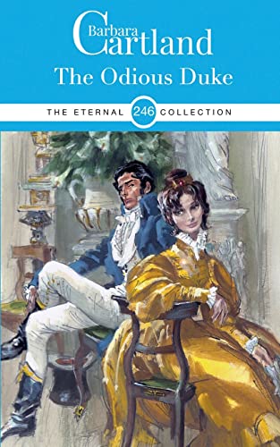 246. The Odious Duke (The Eternal Collection, Band 246)