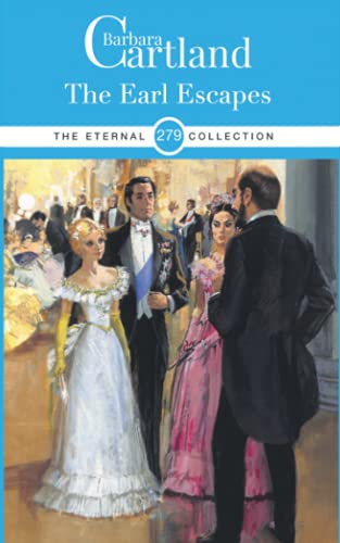 279. The Earl Escapes (The Eternal Collection, Band 279)