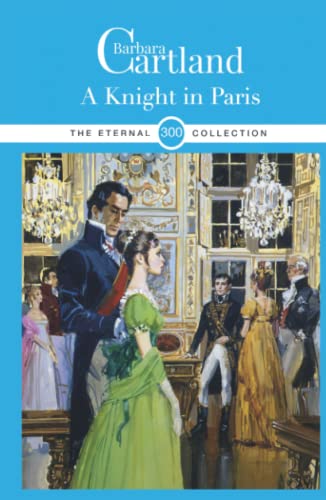300. A Knight in Paris (The Eternal Collection, Band 300)