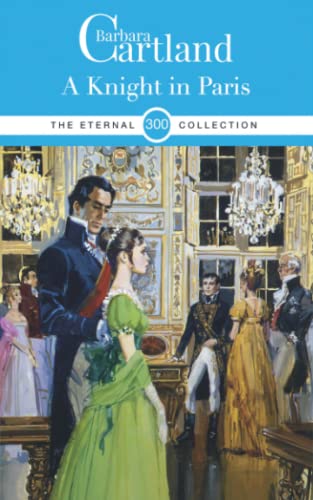 300. A Knight in Paris (The Eternal Collection, Band 300)