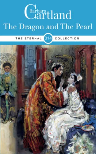 314. The Dragon and the Pearl (The Eternal Collection, Band 314)