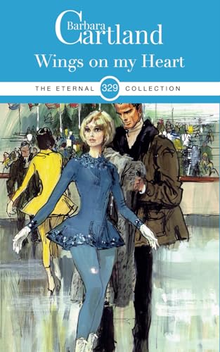 329. Wings on My Heart (The Eternal Collection, Band 329)