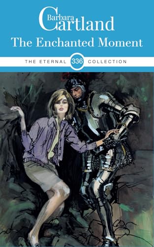 336. The Enchanted Moment (The Eternal Collection, Band 336)