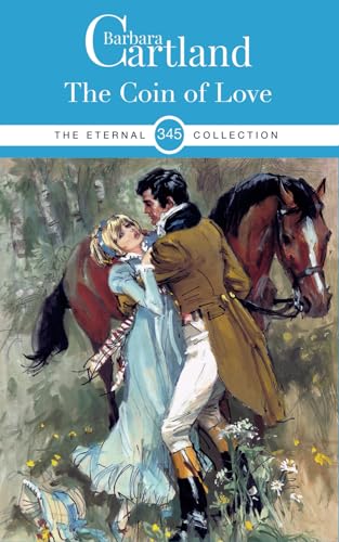 345. The Coin Of Love (The Eternal Collection, Band 345)