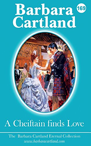 A Cheiftain finds Love (The Eternal Collection, Band 169)