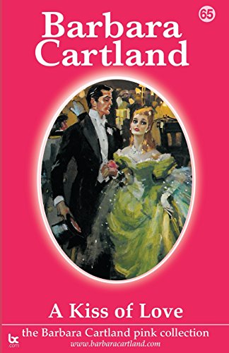 A Kiss Of Love (The Pink Collection, Band 65) von CreateSpace Independent Publishing Platform
