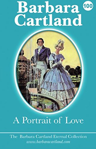 A Portrait of Love (The Eternal Collection, Band 100)