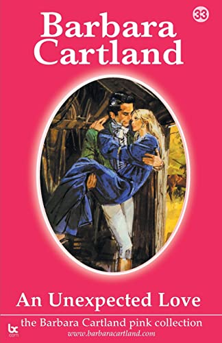 An Unexpected Love (The Barbara Cartland Pink Collection)