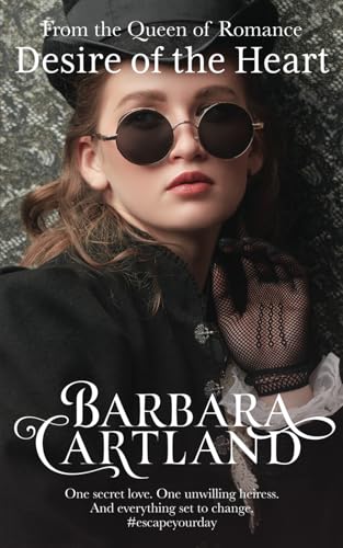 Desire of the Heart (New Cartland Classics) von Barbara Cartland Ebooks ltd