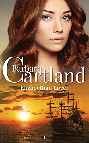 Elizabethan Lover (The Eternal Collection, Band 1) von Barbara Cartland Ebooks ltd