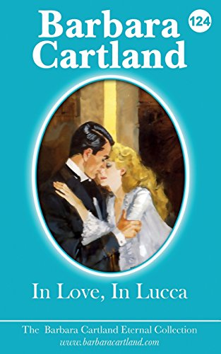 In Love In Lucca (The Eternal Collection, Band 124)
