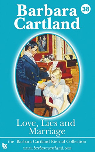 Love, Lies And Marriage (The Eternal Collection, Band 38)